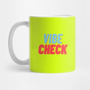 vibe check Mug